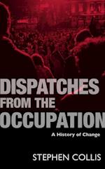 Dispatches from the Occupation