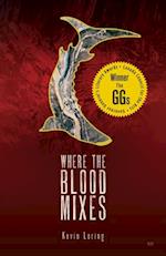 Where the Blood Mixes