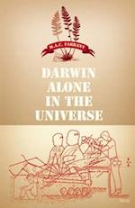 Darwin Alone in the Universe