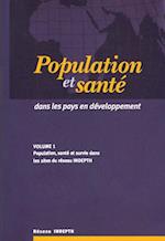 Populations et la santé dans les pays en développement Volume 1