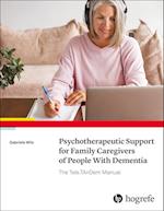Psychotherapeutic Support for Family Caregivers of People With Dementia