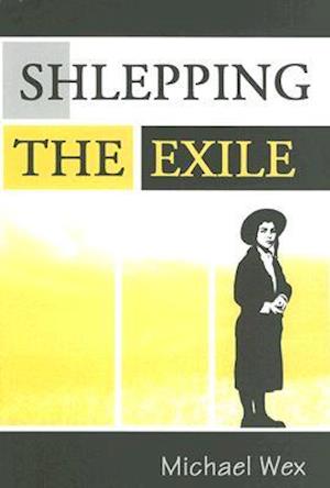 Shlepping the Exile