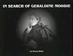 In Search of Geraldine Moodie