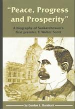 Barnhart, G: "Peace, Progress and Prosperity"