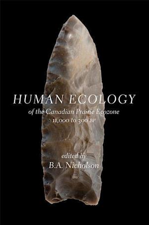 Human Ecology of the Canadian Prairie Ecozone