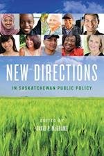 New Directions in Saskatchewan Public Policy