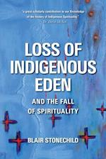 Loss of Indigenous Eden and the Fall of Spirituality