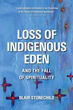 Loss of Indigenous Eden and the Fall of Spirituality