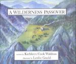 A Wilderness Passover