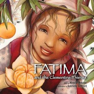 Fatima and the Clementine Thieves