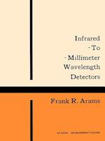 Infrared-To-Millimeter Wavelength Detectors