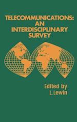 Telecommunications: An Interdisciplinary Survey 