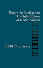 Electronic Intelligence: The Interception of Radar Signals 