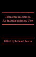Telecommunications: An Interdisciplinary Text 
