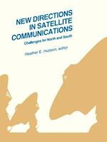 New Directions in Satellite Communications: Challenges for North and South 