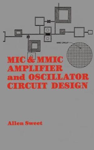 MIC & MMIC Amplifier and Oscillator Circuit Design