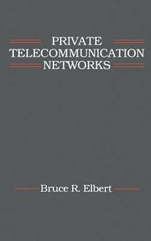 Private Telecommunication Networks