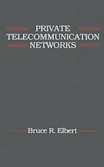 Private Telecommunication Networks
