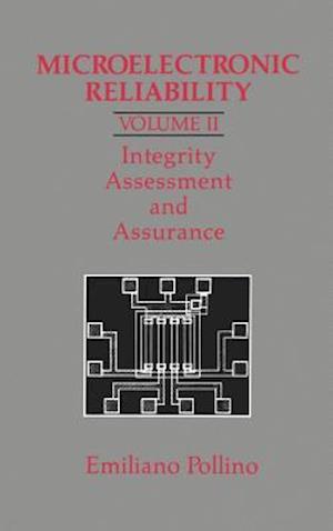 Microelectronic Reliability: Integrity Assessment and Assurance