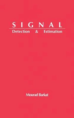 Signal Detection and Estimation