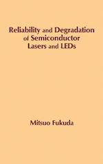Reliability and Degradation of Semiconductor Lasers and LEDs