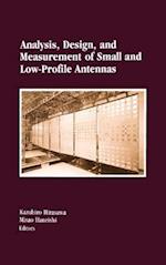 Analysis, Design, and Measurement of Small and Low-Profile Antennas