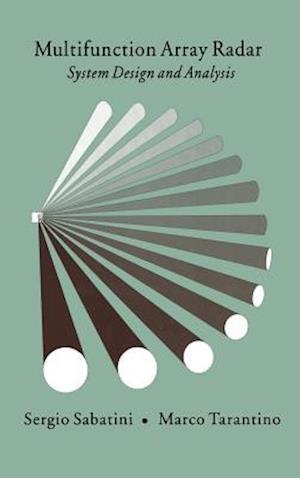 Multifunction Array Radar: System Design and Analysis