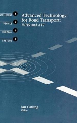 Advanced Technology for Road Transport: IVHS and ATT