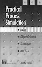 Practical Process Simulation Using Object-Oriented Techniques & C++ [With *]
