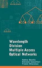 Wavelength Division Multiple Access Optical Networks