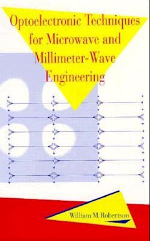 Optoelectronic Techniques for Microwave and Millimeter-Wave Engineering