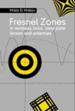Fresnal Zones in Wireless Links, Zone Plate Lenses and Antennas
