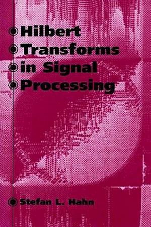Hilbert Transforms in Signal Processing
