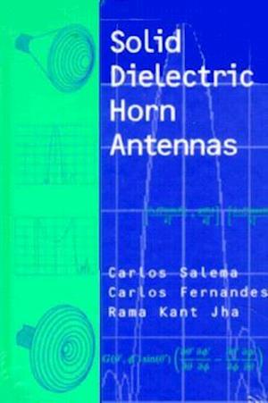 Solid Dielectric Horn Antennas