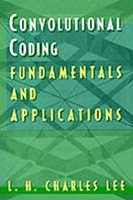 Convolutional Coding: Fundamentals and Applications 