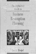 The Definitive Guide to Business Resumption Planning