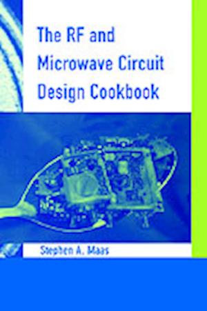 The RF and Microwave Circuit Design Cookbook