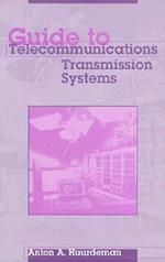 Guide to Telecommunications Transmission Systems
