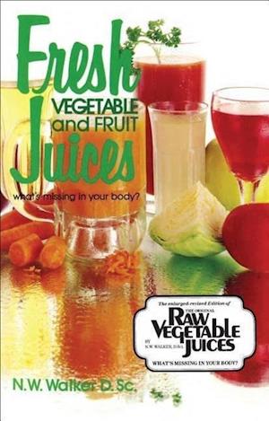 Fresh Vegetable and Fruit Juices