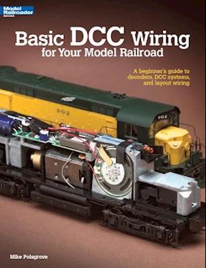 Basic DCC Wiring for Your Model Railroad