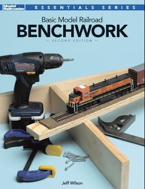 Basic Model Railroad Benchwork, 2nd Edition