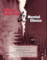 Violent Behavior and Mental Illness