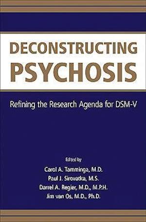 Deconstructing Psychosis