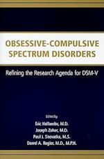 Obsessive-Compulsive Spectrum Disorders