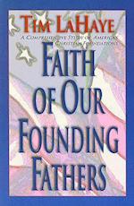 Faith of Our Founding Fathers