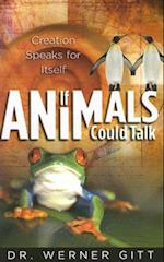 If Animals Could Talk