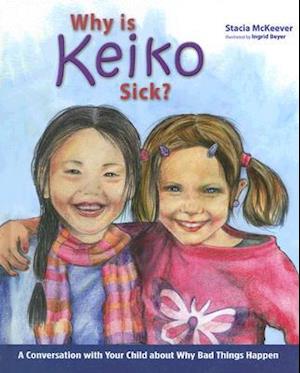 Why Is Keiko Sick?