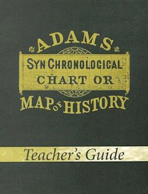 Adams Synchronological Chart or Map of History (Teacher's Guide)