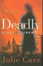 Deadly Disclosures