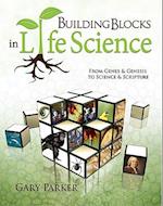 Building Blocks in Life Science